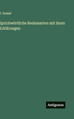 Sprichwörtliche Redensarten mit ihren Erklärungen