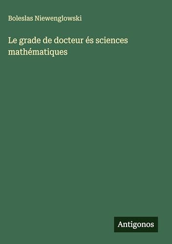 Le grade de docteur és sciences mathématiques