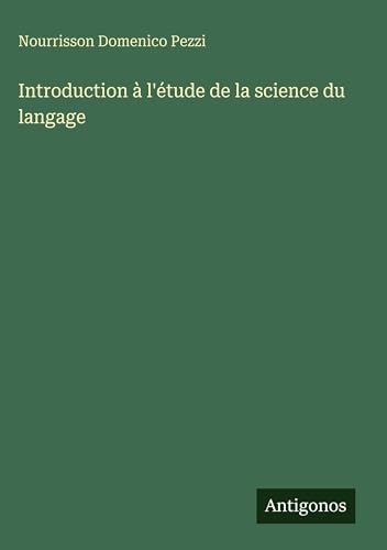Introduction à l'étude de la science du langage
