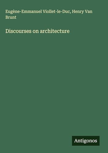 Discourses on architecture