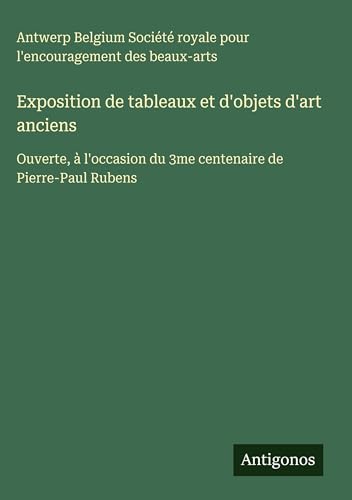 Exposition de tableaux et d'objets d'art anciens