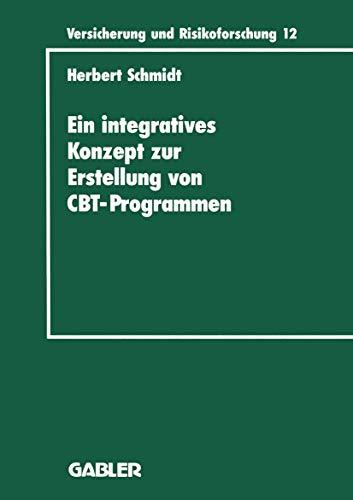 Ein Integratives Konzept Zur Erstellung Von Computer-Based-Training-Programmen