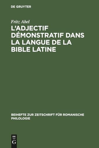L' adjectif démonstratif dans la langue de la Bible latine