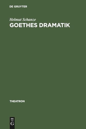 Goethes Dramatik