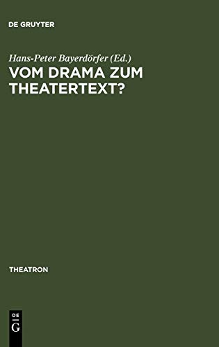 Vom Drama zum Theatertext?