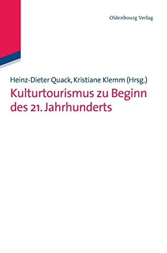 Kulturtourismus zu Beginn des 21. Jahrhunderts
