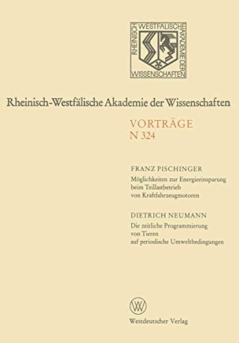 Moglichkeiten Zur Energieeinsparung Beim Teillastbetrieb Von Kraftfahrzeugmotoren. Die Zeitliche Programmierung Von Tieren Auf Periodische Umweltbedin
