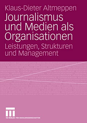 Journalismus und Medien als Organisationen