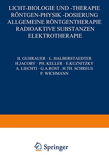 Licht-Biologie und -Therapie Röntgen-Physik -Dosierung