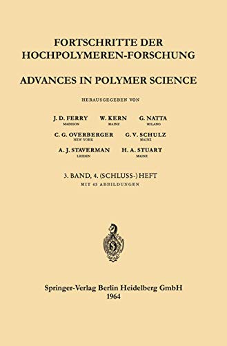 Fortschritte der Hochpolymeren-Forschung / Advances in Polymer Science