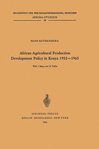 African Agricultural Production Development Policy in Kenya 1952-1965