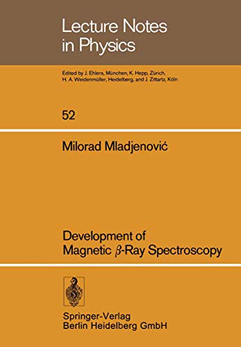 Development of Magnetic -Ray Spectroscopy