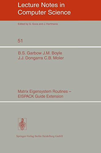 Matrix Eigensystem Routines - EISPACK Guide Extension