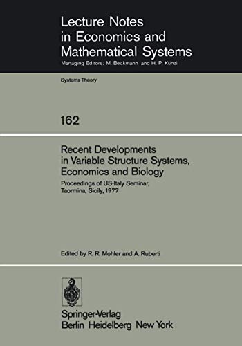 Recent Developments in Variable Structure Systems, Economics and Biology