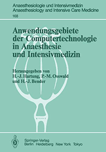 Anwendungsgebiete der Computertechnologie in Anaesthesie und Intensivmedizin