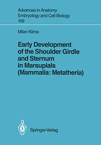 Early Development of the Shoulder Girdle and Sternum in Marsupials (Mammalia