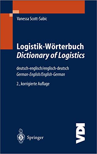 Logistik-Worterbuch. Dictionary of Logistics