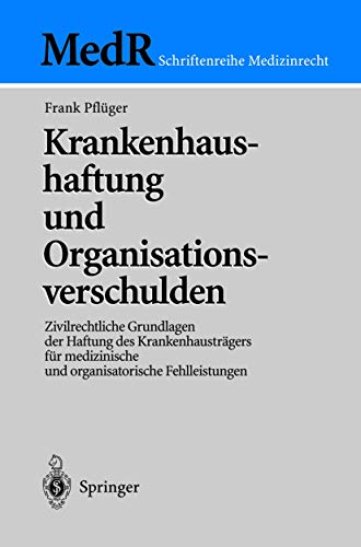 Krankenhaushaftung und Organisationsverschulden
