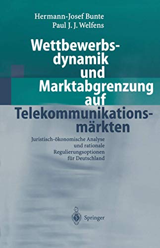 Wettbewerbsdynamik und Marktabgrenzung auf Telekommunikationsmärkten
