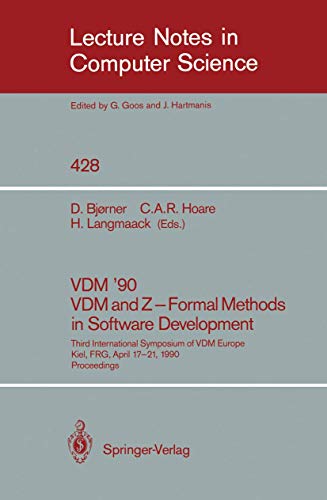 VDM '90. VDM and Z - Formal Methods in Software Development