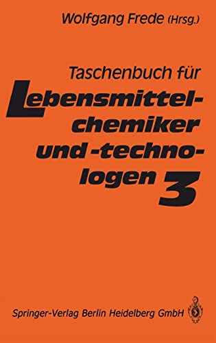 Taschenbuch für Lebensmittelchemiker und -technologen