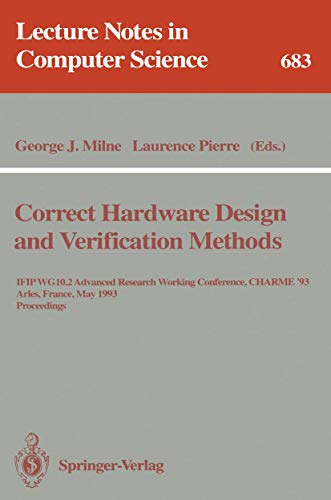 Correct Hardware Design and Verification Methods
