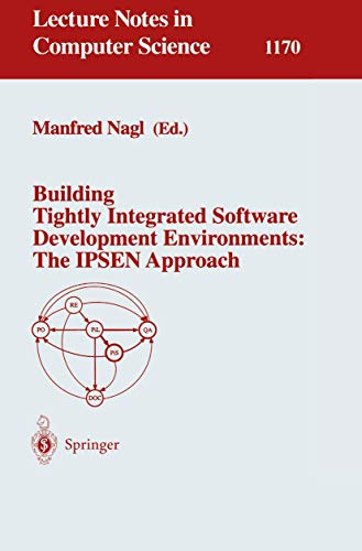 Building Tightly Integrated Software Development Environments