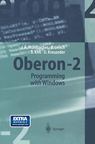 Oberon-2 Programming with Windows [With Full Windwos Based Integrated Development]
