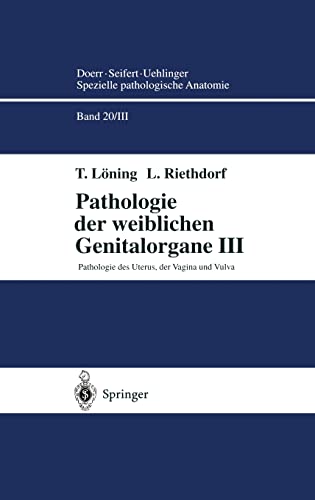Pathologie der weiblichen Genitalorgane III