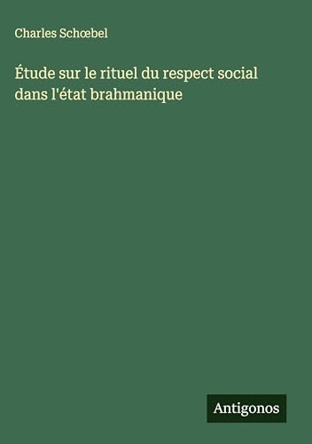Étude sur le rituel du respect social dans l'état brahmanique