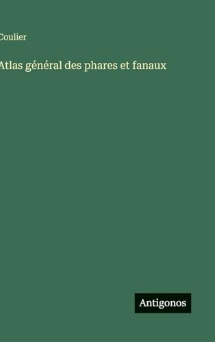 Atlas général des phares et fanaux