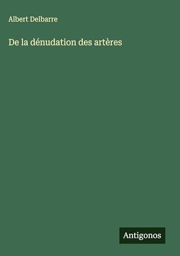 De la dénudation des artères