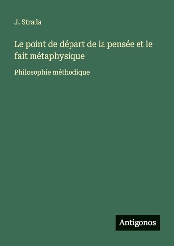 Le point de départ de la pensée et le fait métaphysique