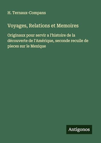 Voyages, Relations et Memoires