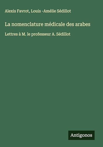 La nomenclature médicale des arabes