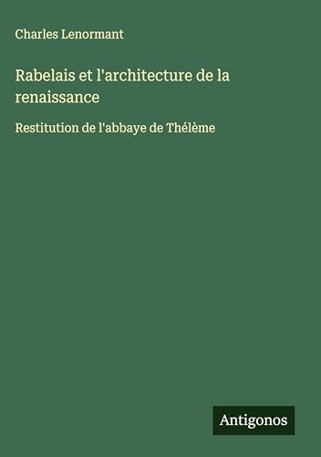 Rabelais et l'architecture de la renaissance