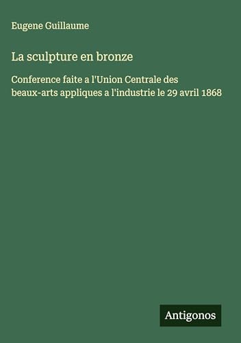 La sculpture en bronze