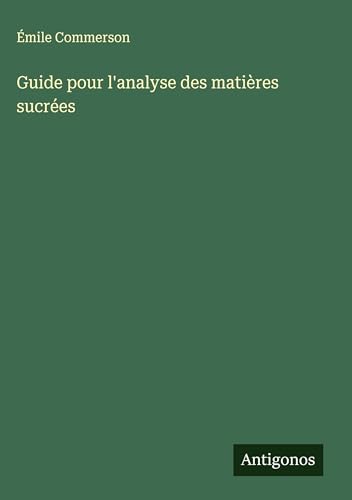 Guide pour l'analyse des matières sucrées
