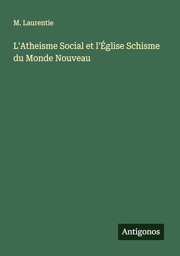 L'Atheisme Social et l'Église Schisme du Monde Nouveau
