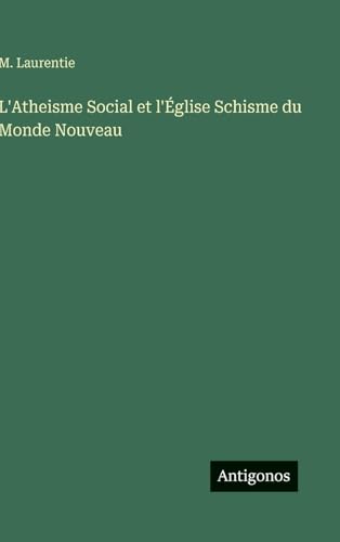 L'Atheisme Social et l'Église Schisme du Monde Nouveau