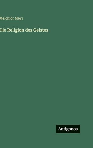 Die Religion des Geistes