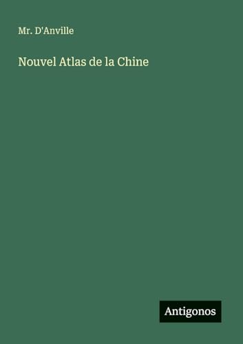 Nouvel Atlas de la Chine