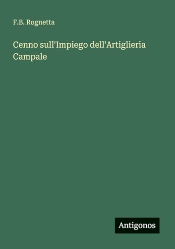 Cenno sull'Impiego dell'Artiglieria Campale
