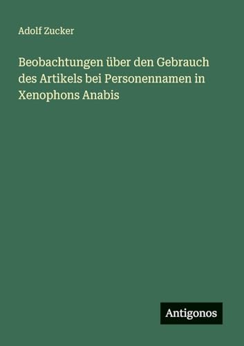Beobachtungen über den Gebrauch des Artikels bei Personennamen in Xenophons Anabis