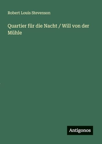 Quartier für die Nacht / Will von der Mühle