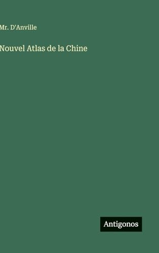 Nouvel Atlas de la Chine