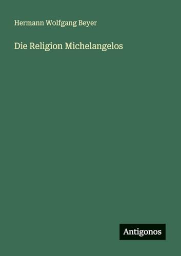 Die Religion Michelangelos