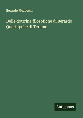 Delle dottrine filosofiche di Berardo Quartapelle di Teramo
