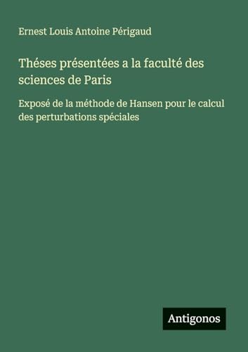 Théses présentées a la faculté des sciences de Paris
