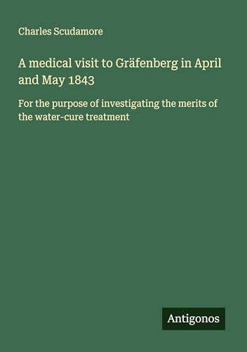 A medical visit to Gräfenberg in April and May 1843